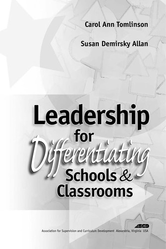 Leadership for differentiating schools & classrooms