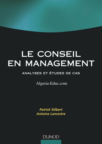 Le conseil en management : analyses et études de cas