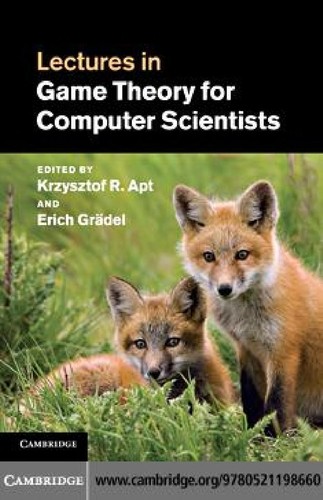 Lectures in Game Theory for Computer Scientists