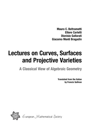 Lectures on Curves, Surfaces and Projective Varieties