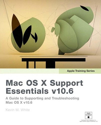 Mac OS X Support Essentials v10.6