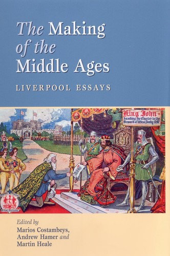 The Making of the Middle Ages: Liverpool Essays