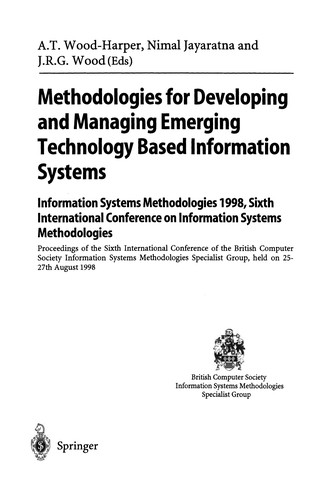 Methodologies for Developing and Managing Emerging Technology-Based Information Systems
