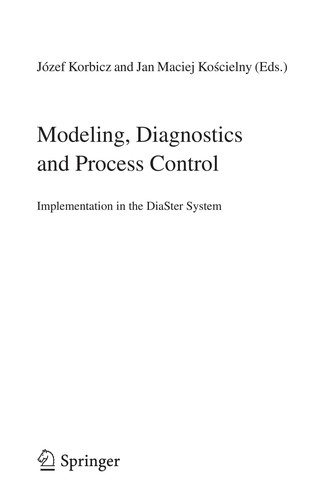 Modeling, Diagnostics and Process Control