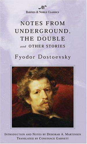 Notes from the Underground, The Double, and Other Stories