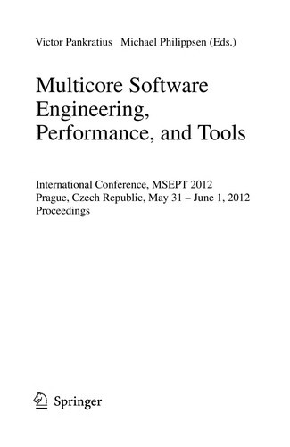 Multicore Software Engineering, Performance, and Tools