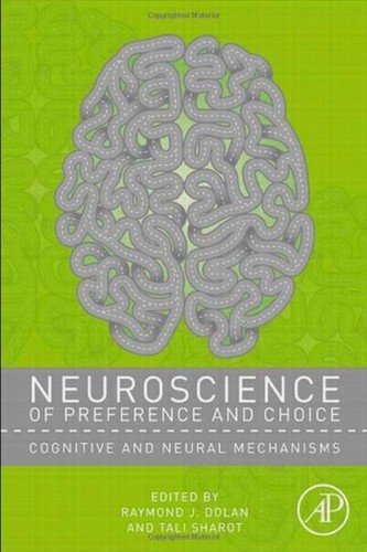 Neuroscience of Preference and Choice