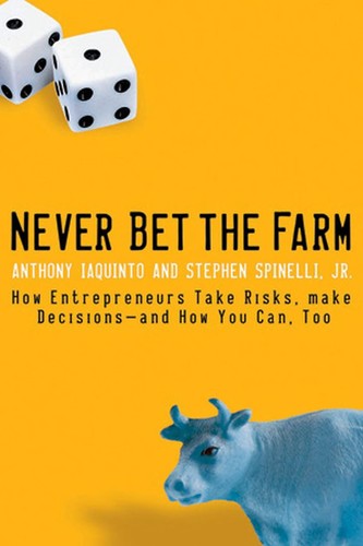 Never bet the farm