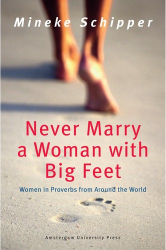 Never marry a woman with big feet