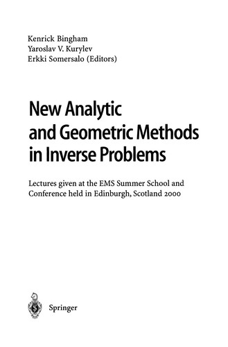 New Analytic and Geometric Methods in Inverse Problems