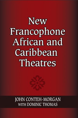 New Francophone African and Caribbean Theatres