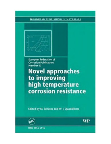 Novel Approaches to Improving High Temperature Corrosion Resistance