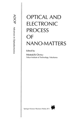 Optical and Electronic Process of Nano-Matters