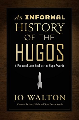 An informal history of the Hugos