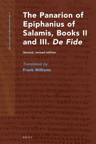The Panarion of Epiphanius of Salamis, Books II and III, De fide