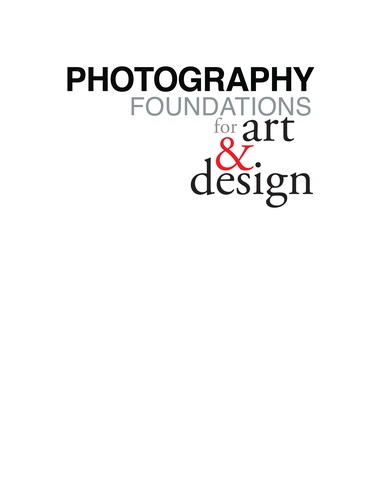 Photography Foundations for Art and Design