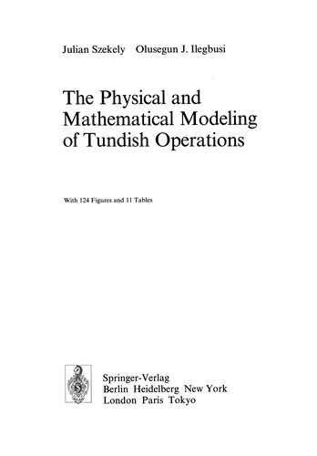 The Physical and Mathematical Modeling of Tundish Operations