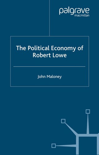 POLITICAL ECONOMY OF ROBERT LOWE