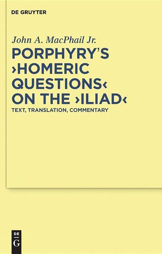 Porphyry's Homeric questions on the Iliad