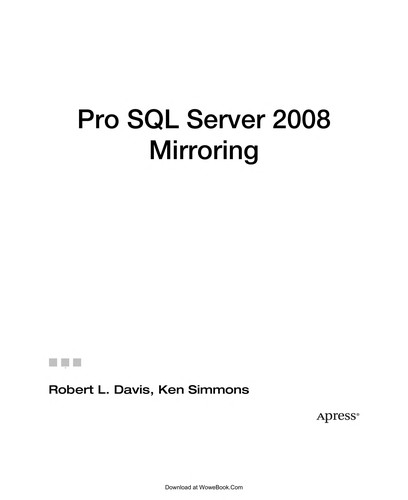 Pro SQL Server 2008 Mirroring