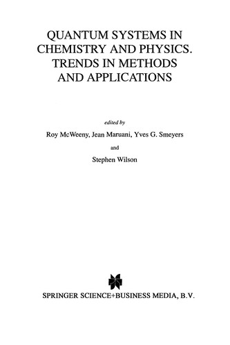 Quantum Systems in Chemistry and Physics. Trends in Methods and Applications