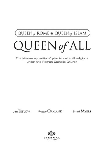 Queen of Rome, Queen of Islam, Queen of All