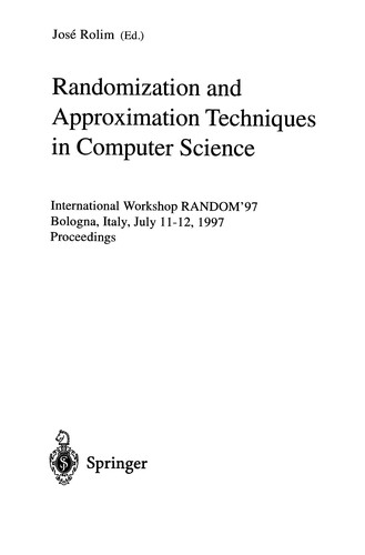 Randomization and Approximation Techniques in Computer Science