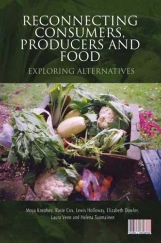 Reconnecting Consumers, Producers, and Food