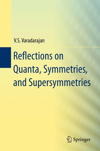 Reflections on quanta, symmetries, and supersymmetries