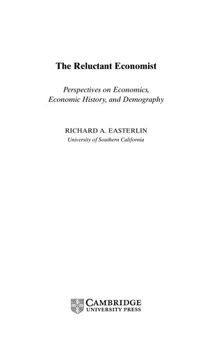 Reluctant Economist: Perspectives on Economics, Economic History, and Demography