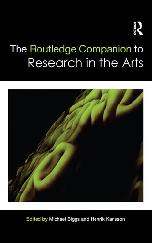 The Routledge companion to research in the arts