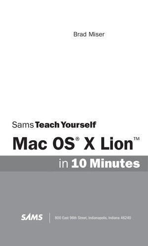 Sams teach yourself MAC OS X Lion in 10 minutes