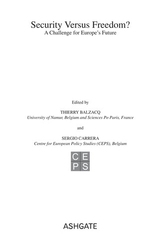 SECURITY VERSUS FREEDOM?: A CHALLENGE FOR EUROPE'S FUTURE: ED. BY THIERRY BALZACQ