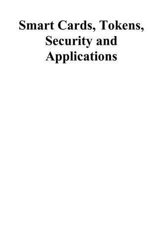 Smart Cards, Tokens, Security and Applications