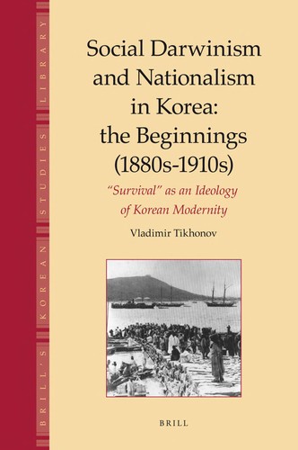 Social Darwinism and Nationalism in Korea