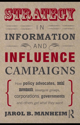 Strategy in information and influence campaigns
