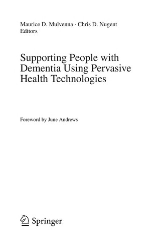 Supporting People with Dementia Using Pervasive Health Technologies