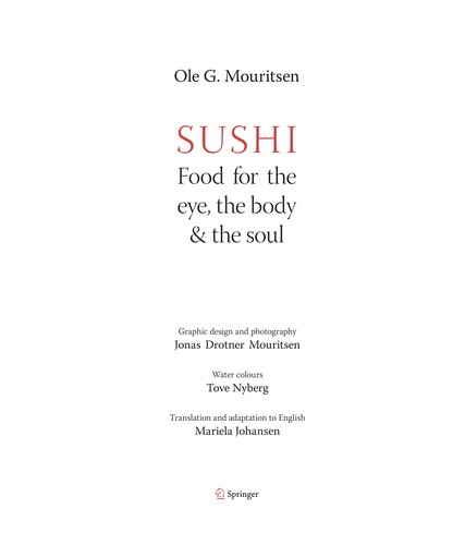 Sushi: Food for the Eye, the Body & the Soul
