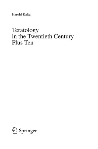 Teratology in the Twentieth Century Plus Ten