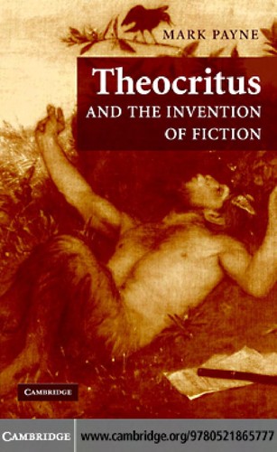 THEOCRITUS AND THE INVENTION OF FICTION