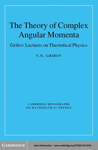THEORY OF COMPLEX ANGULAR MOMENTA: GRIBOV LECTURES ON THEORETICAL PHYSICS