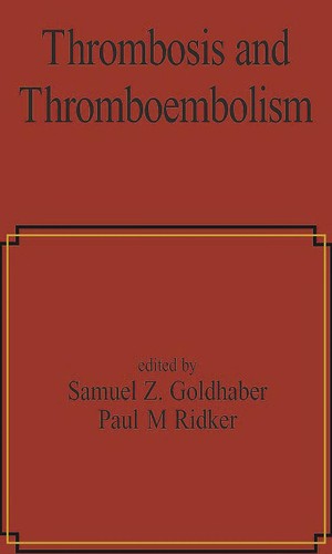 Thrombosis and Thromboembolism