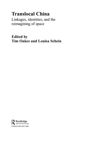 Translocal China: Linkages, Identities and the Reimagining of Space