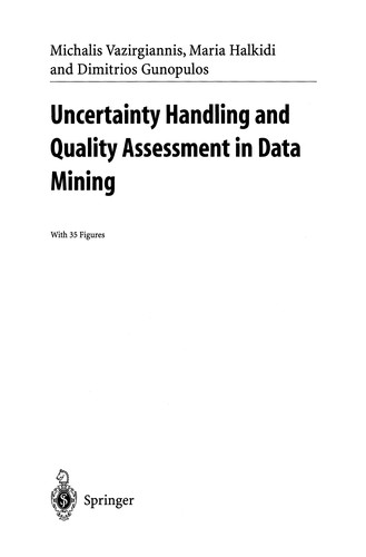 Uncertainty Handling and Quality Assessment in Data Mining