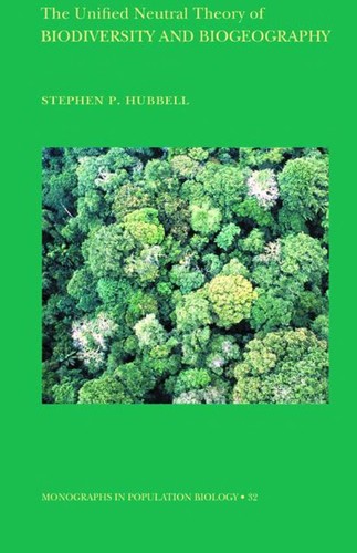 The Unified Neutral Theory of Biodiversity and Biogeography