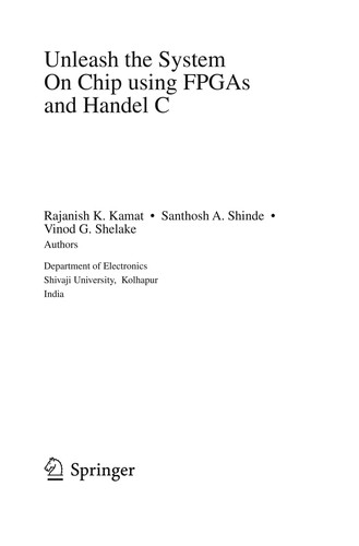 Unleash the System On Chip using FPGAs and Handel C