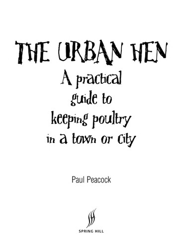 A Practical Guide to Keeping Poultry in a Town or City