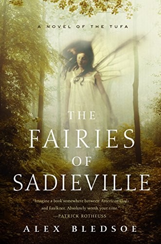 The Fairies of Sadieville: The Final Tufa Novel (Tufa Novels Book 6)
