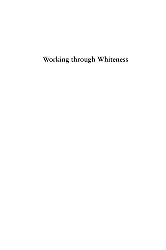 Working Through Whiteness