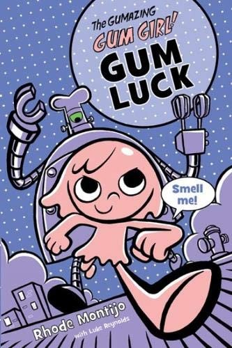 The Gumazing Gum Girl!, Book 2 Gum Luck (The Gumazing Gum Girl!, Book 2) (A Gum Girl Novel)